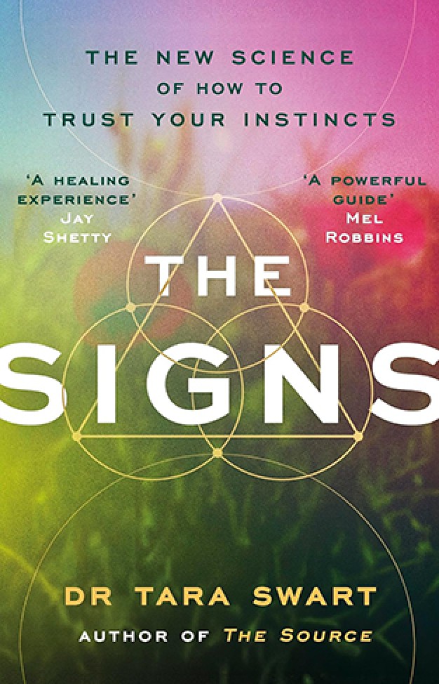 The Signs: The New Science of How to Trust Your Instincts